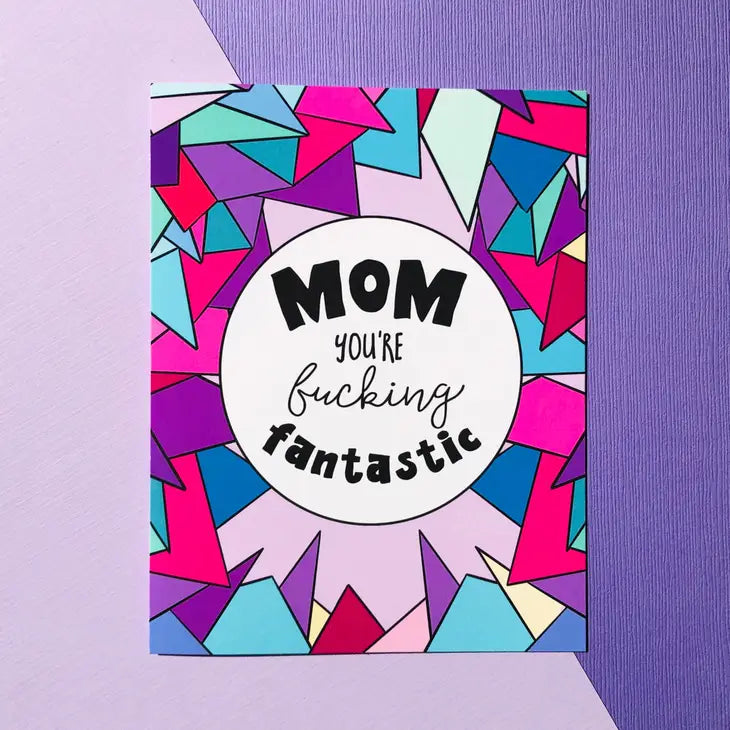 Card, Mothers Day, Fucking Fantastic