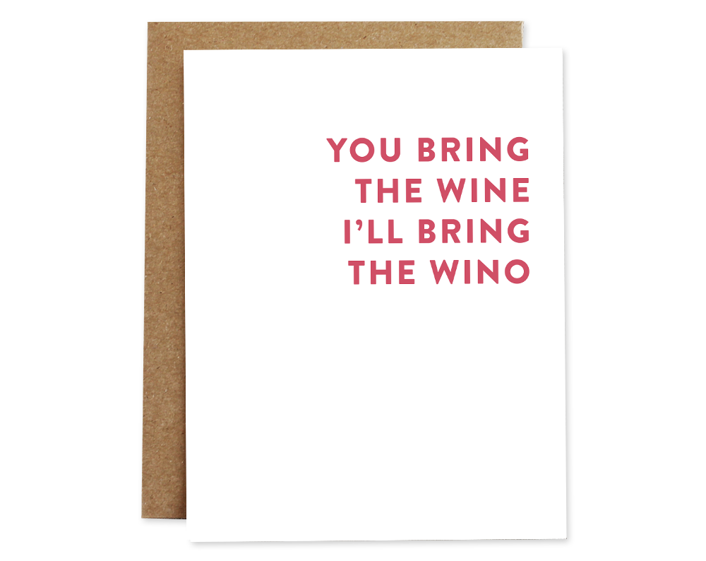You bring Wine, I'll bring Wino, card (4813325074494)