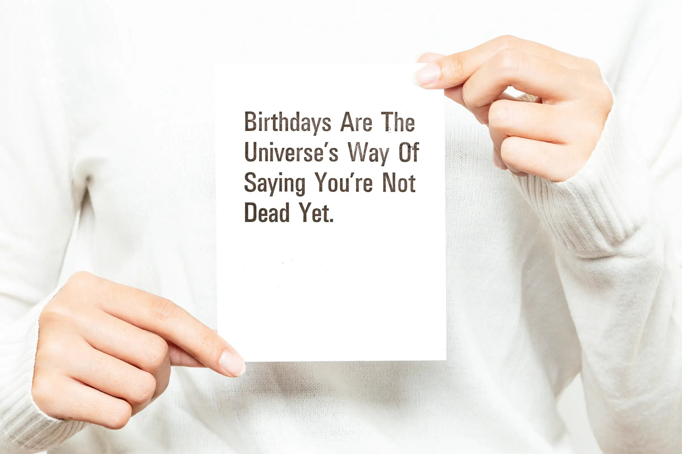Birthday Card, Not Dead