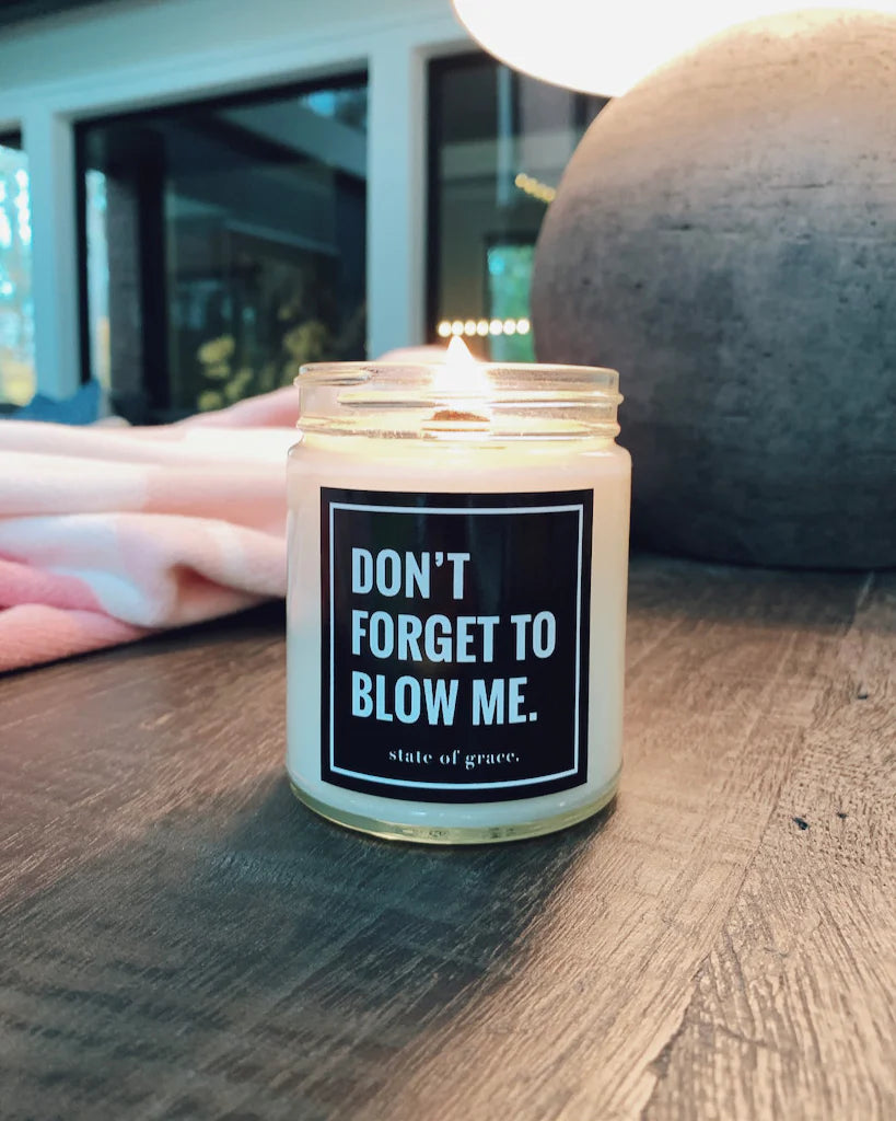 Don't Forget to Blow Me Candle
