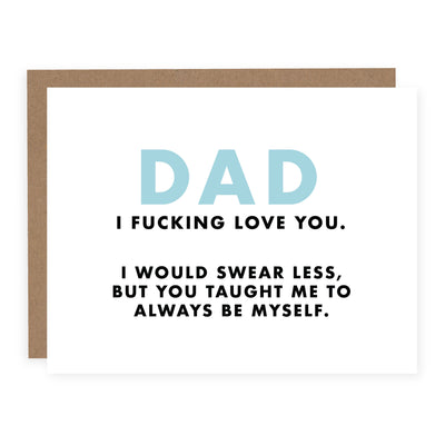 Dad, I Fucking Love you, card (6864987979838)