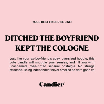 Candle, Ditched the Boyfriend, Kept the Cologne