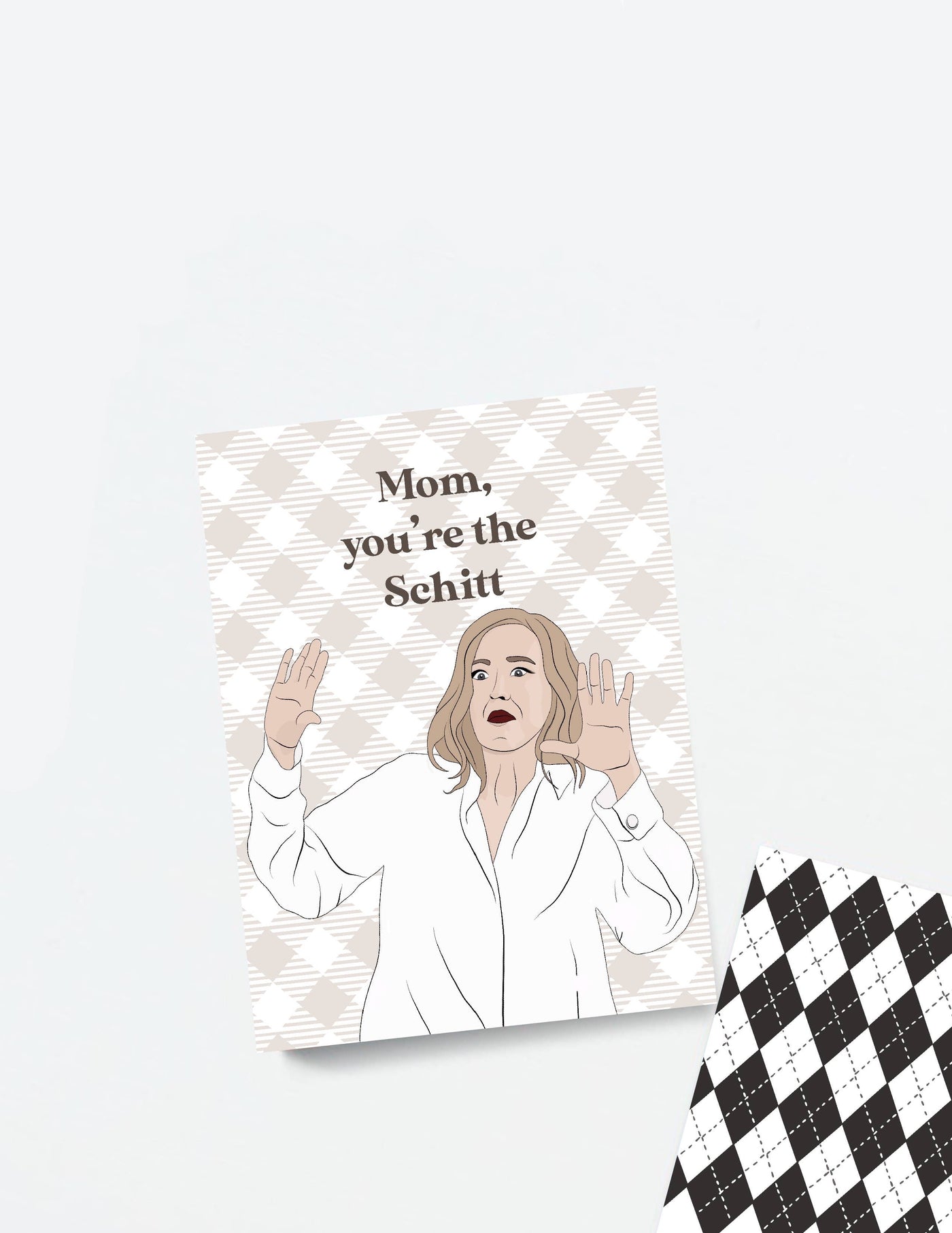 Mom, You're the Schitt, Card (6864997122110)